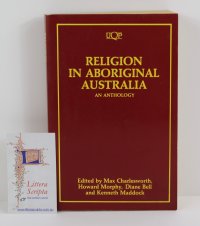 RELIGION IN ABORIGINAL AUSTRALIA: An Anthology RELIGION IN ABORIGINAL AUSTRALIA: An Anthology